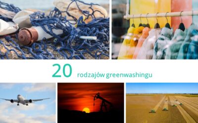 Rewolucja w zielonej komunikacji. 20 rodzajów greenwashingu, których lepiej się wystrzegać!